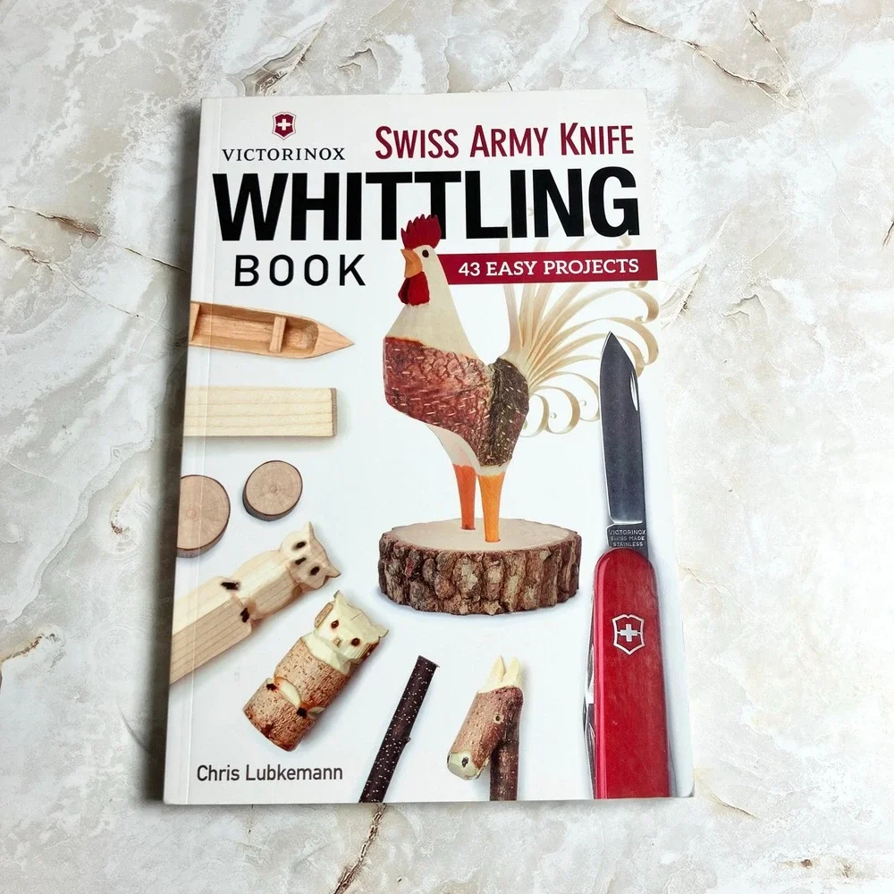 Victorinox Swiss Army Knife Whittling Book by Chris Lubkemann Paperback